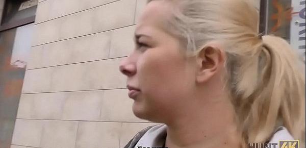 HUNT4K. Die blauäugige Miss Dream Nikky ist nicht gegen Abholung und Sex mit Fremden
